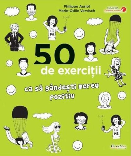 50 de exerciții ca să gândești mereu pozitiv