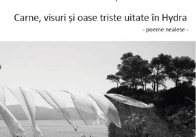 Carne, visuri și oase triste uitate în Hydra