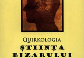 Quirkologia, ştiinţa bizarului