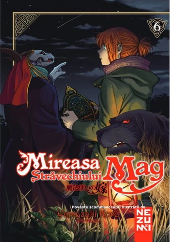 Mireasa Străvechiului Mag (Vol. 6)
