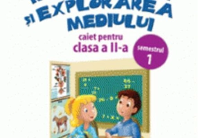 Matematică și explorarea mediului. Caiet pentru clasa a II-a, Semestrul 1