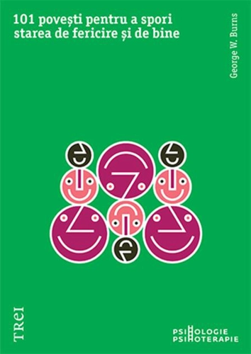 101 povești pentru a spori starea de fericire și de bine