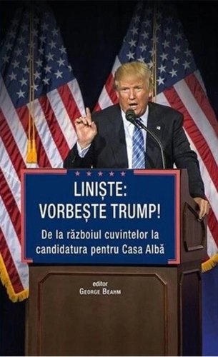 Liniște: Vorbește Trump!