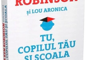 Tu, copilul tău și școala