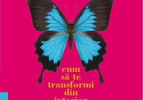 Frumuseţe deplină. Cum să te transformi din interior