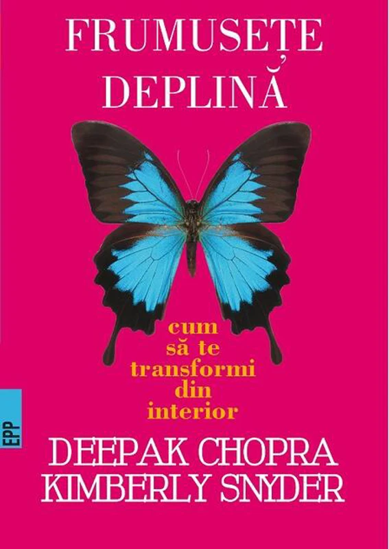 Frumuseţe deplină. Cum să te transformi din interior