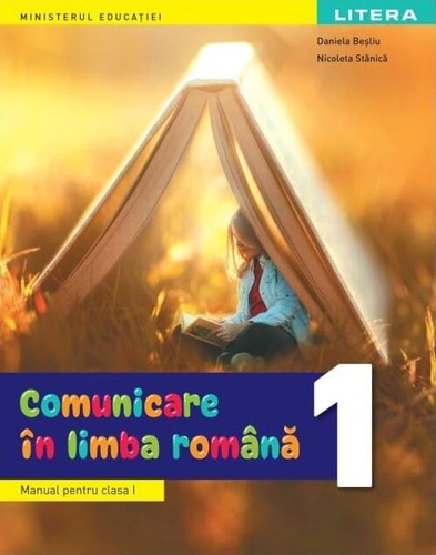Comunicare în limba română. Manual pentru clasa I