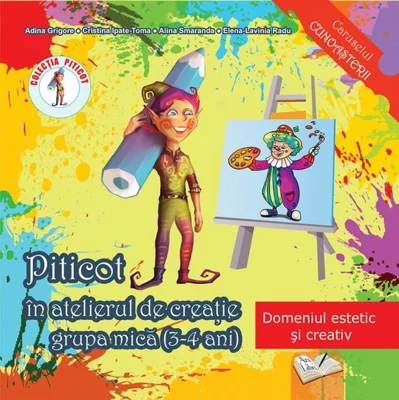 Piticot în atelierul de creație 3-4 ani