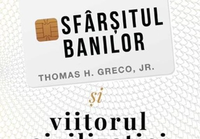 Sfârșitul banilor și viitorul civilizației