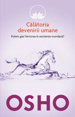 Călătoria devenirii umane