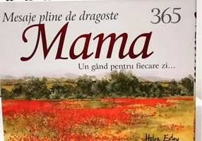 Calendarul 365 Mesaje pline de Dragoste pentru Mama