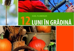 12 luni în grădină