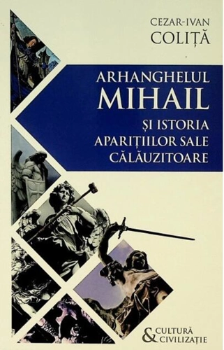 Arhanghelul Mihail și istoria aparițiilor sale călăuzitoare