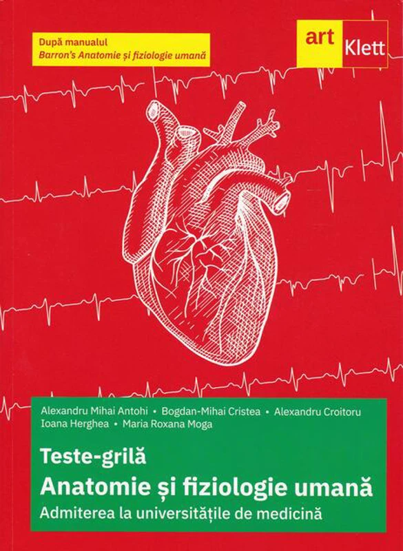 Teste-grilă de biologie pentru Admiterea la universitățile de medicină după manualul Barron’s Anatomie și fiziologie umană