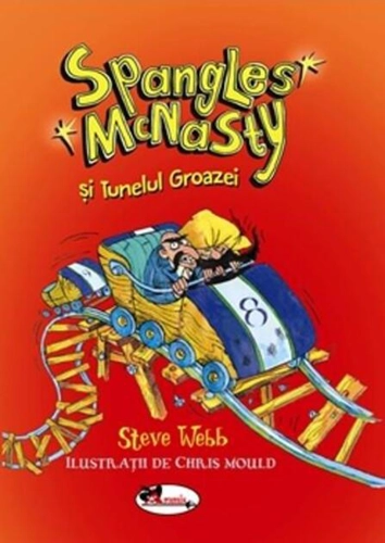 Spangles Mc Nasty și Tunelul Groazei