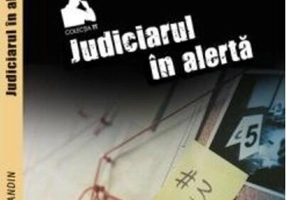 Judiciarul în alertă