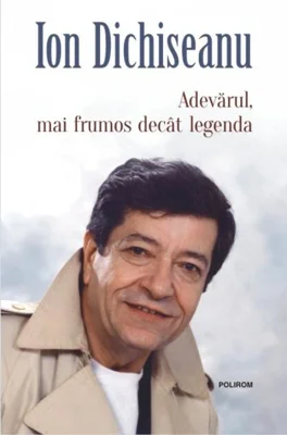 Adevărul, mai frumos decât legenda