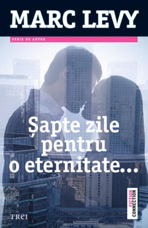 Șapte zile pentru o eternitate ...