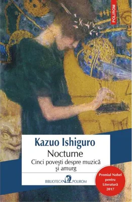 Nocturne. Cinci poveşti despre muzică şi amurg