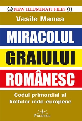 Miracolul Graiului Românesc