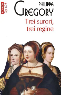 Trei surori, trei regine (Top 10+)