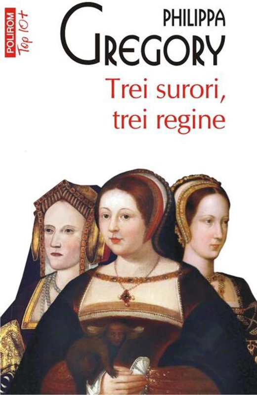 Trei surori, trei regine (Top 10+)