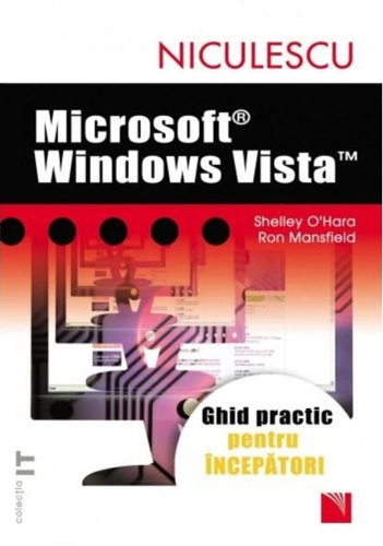 Microsoft Windows Vista. Ghid practic pentru începători