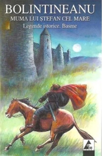 Muma lui Ștefan cel Mare. Legende istorice. Basme
