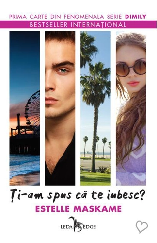 Ți-am spus că te iubesc? DIMILY (Vol. 1)