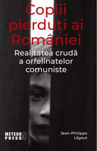 Copiii pierduți ai României. Realitatea crudă a orfelinatelor comuniste