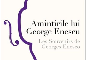 Amintirile lui George Enescu/ Les Souvenirs de Georges Enesco