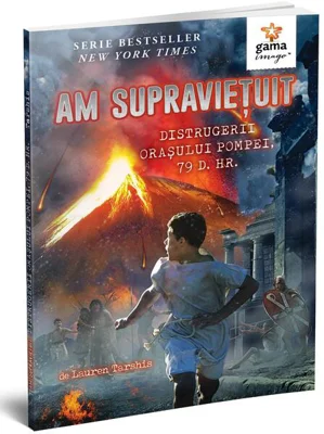 Am supraviețuit distrugerii orașului Pompei, 79 d. Hr.. Am supraviețuit!