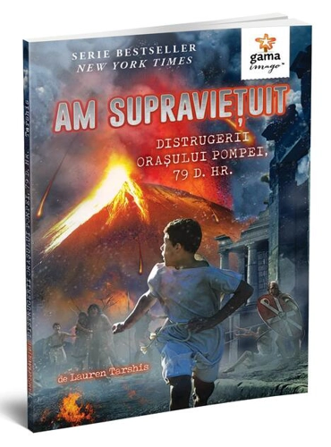 Am supraviețuit distrugerii orașului Pompei, 79 d. Hr.. Am supraviețuit!