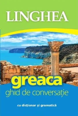 Greaca. Ghid de conversaţie