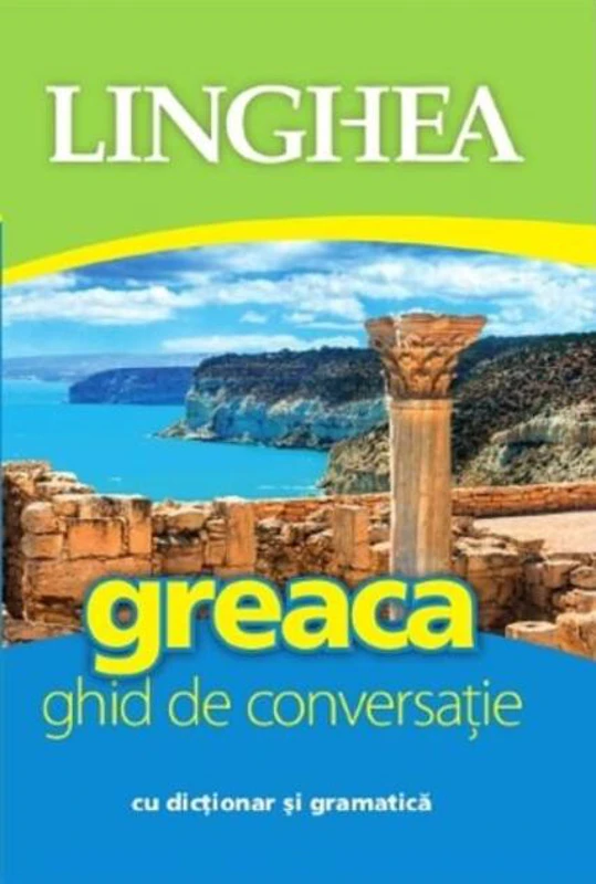Greaca. Ghid de conversaţie