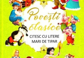 Povești clasice. Citesc cu litere mari de tipar