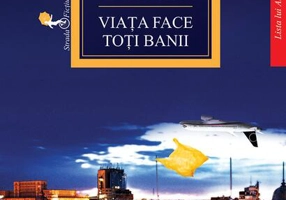 Viata face toți banii