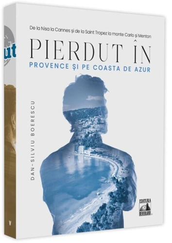 Pierdut în Provence și pe Coasta de Azur