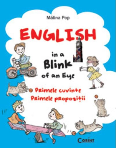 English in a Blink of an Eye. Primele cuvinte. Primele propoziţii