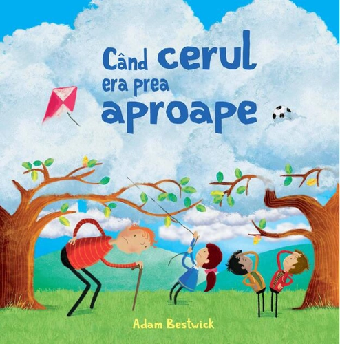 Când cerul era prea aproape