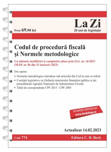 Codul de procedură fiscală și Normele metodologice de aplicare. Cod 774. Actualizat la 14.02.2023