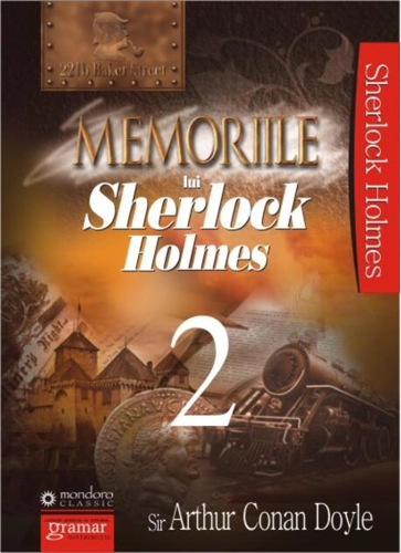 Memoriile lui Sherlock Holmes (Vol.2)