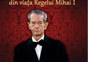 96 de spuneri și întâmplări memorabile din viața Regelui Mihai I