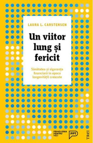 Un viitor lung și fericit. Sănătatea și siguranța financiară în epoca longevității crescute