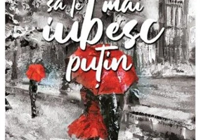 Permite-mi să te mai iubesc puțin