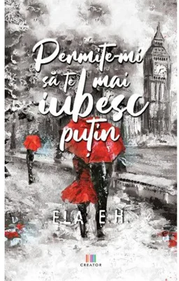 Permite-mi să te mai iubesc puțin