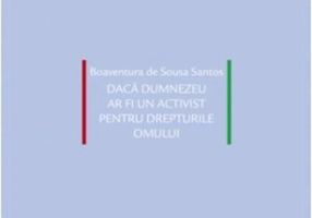 Dacă Dumnezeu ar fi un activist pentru drepturile omului