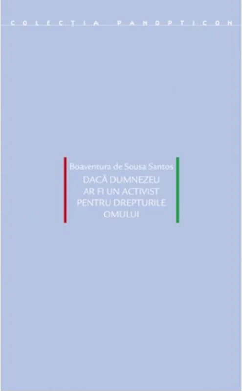 Dacă Dumnezeu ar fi un activist pentru drepturile omului