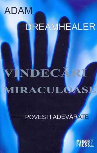 Vindecări miraculoase