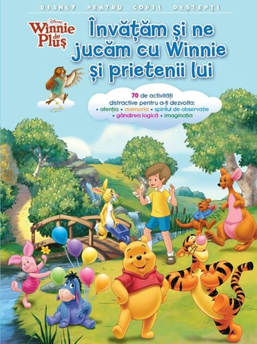 Disney pentru copii deștepți. Învățăm și ne jucăm cu Winnie și prietenii lui (activități)